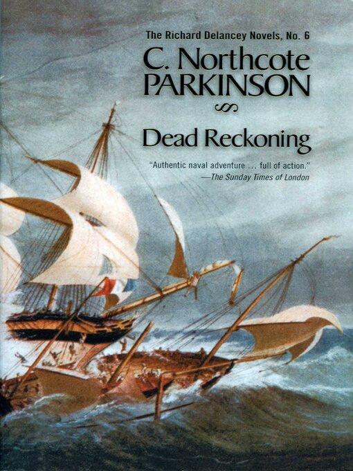 Title details for Dead Reckoning by C. Northcote Parkinson - Available